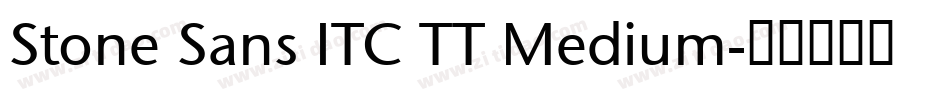 Stone Sans ITC TT Medium字体转换